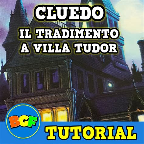 cluedo il tradimento a villa tudor istruzioni|Giochi: arriva Cluedo Escape, il tradimento a Villa Tudor.